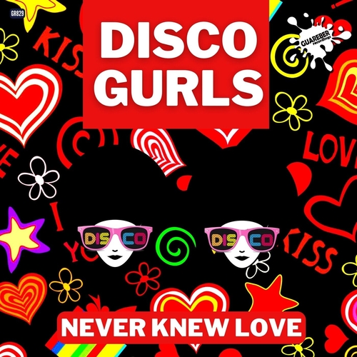 Disco Gurls - Never Knew Love [GR829]